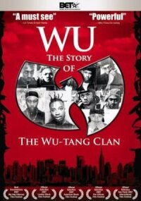 Постер к кинофильму Ву: История Wu-Tang Clan смотреть онлайн бесплатно