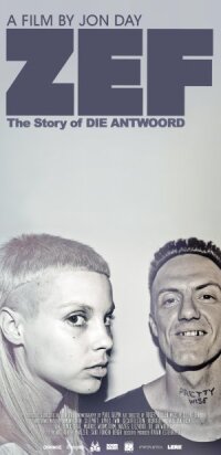 Постер к кинофильму ZEF: История Die Antwoord смотреть онлайн бесплатно