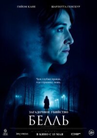 Постер к кинофильму Загадочное убийство Белль смотреть онлайн бесплатно