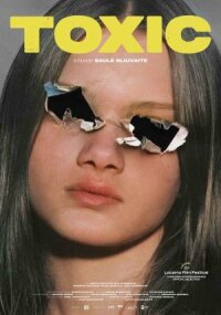 Постер к кинофильму Токсичность смотреть онлайн бесплатно