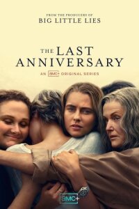 Постер к кинофильму Последняя годовщина смотреть онлайн бесплатно