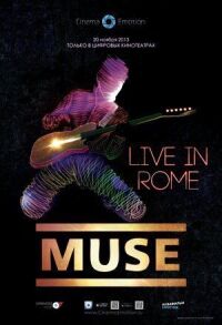 Постер к кинофильму Muse — Live in Rome смотреть онлайн бесплатно