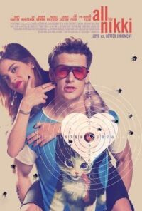 Постер к кинофильму Всё для Никки смотреть онлайн бесплатно