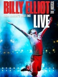 Постер к кинофильму Billy Elliot the Musical Live смотреть онлайн бесплатно