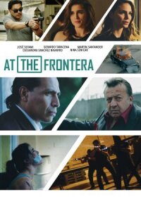 Постер к кинофильму На Фронтере смотреть онлайн бесплатно