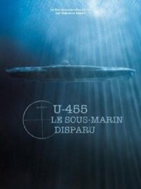 Постер к кинофильму U-455. Тайна пропавшей субмарины смотреть онлайн бесплатно