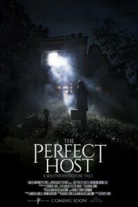 Постер к кинофильму The Perfect Host: A Southern Gothic Tale смотреть онлайн бесплатно