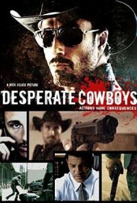 Постер к кинофильму Шальные ковбои смотреть онлайн бесплатно