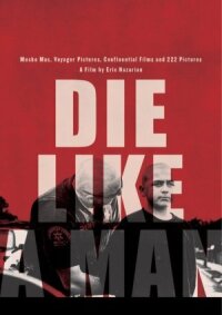 Постер к кинофильму Умри как мужчина смотреть онлайн бесплатно