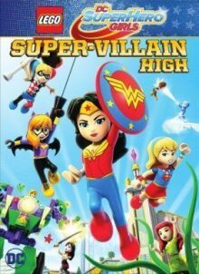 Lego DC: Супердевочки. Школа Суперзлодеев онлайн бесплатно