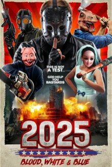 2025: Кровавый, белый и синий онлайн бесплатно