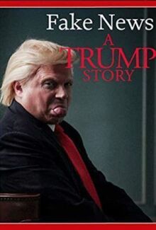 Фейк Ньюс: История Трампа онлайн бесплатно