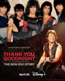 Спасибо и доброй ночи: История Bon Jovi онлайн бесплатно